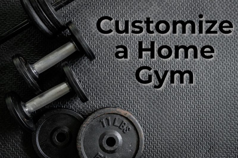 customize a home gym