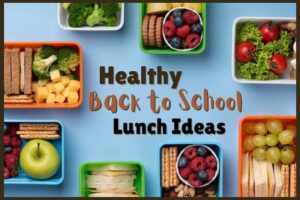 healthy back to school lunches